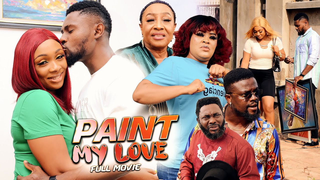 PAINT MY LOVE (Full Movie) Benita Onyiuke/Sam Maurice/Patience Ozokwor